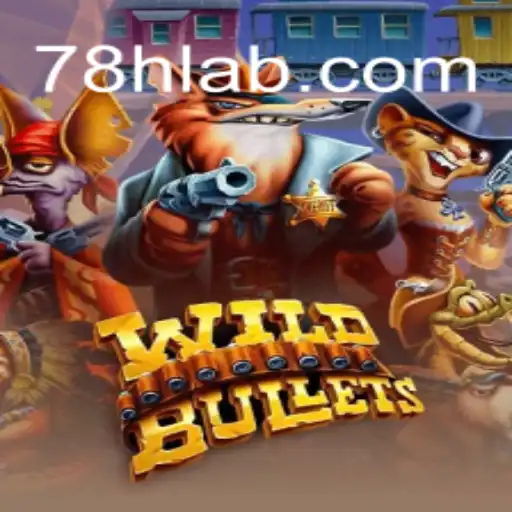 WildBullets: A Nova Experiência de Jogo com 78H.COM